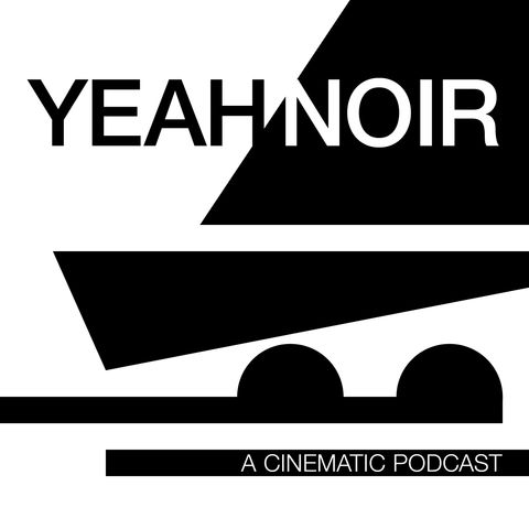 Yeah Noir Podcast – Episode 12: Brick