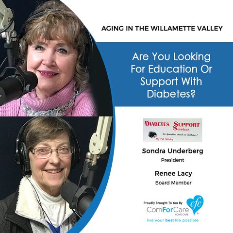 3/19/19: Sondra Underberg and Renee Lacy with Diabetes Support Services | Are you looking for education or support with diabetes?