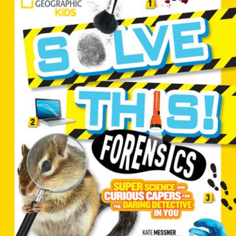 Kate Messner Releases The Book Solve This Forensics