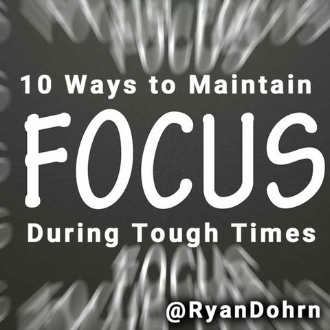 10 Ways to Stay Focused In a Sales World of Distractions with sales training coach Ryan Dohrn