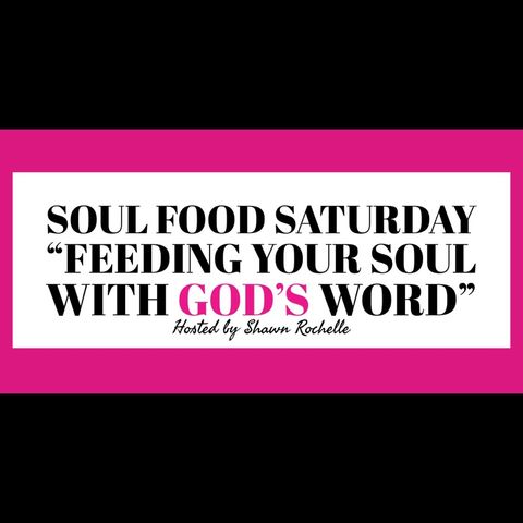 Soul Food Saturday w/ Shawn Rochelle | God Provides