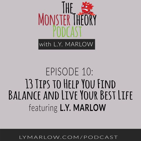 010 - 13 Tips To Help You Find Balance And Live Your Best Life