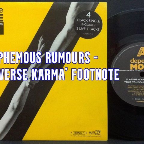 Blasphemous Rumours - Reverse Karma Footnote