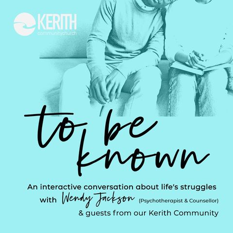 To Be Known Ep 4: What To Do With Suicidal Thoughts