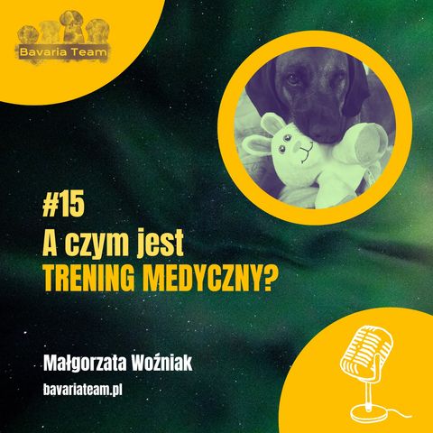 #15. A czym jest trening medyczny?