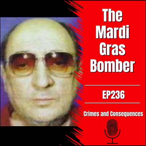 EP236: The Mardi Gras Bomber