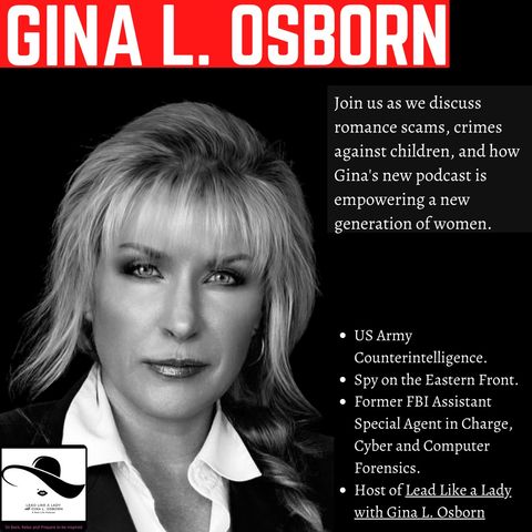 Gina Osborn Returns! Romance Scams & Child Crimes