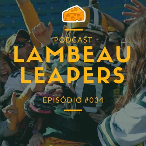 Lambeau Leapers Podcast 034 – Empatamos, quem diria? Packers vs Vikings semana 2 2018