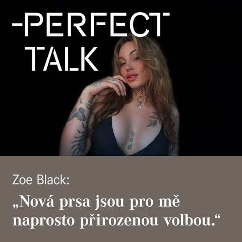 Zoe Black: „Nová prsa pro mě byla naprosto přirozenou volbou."