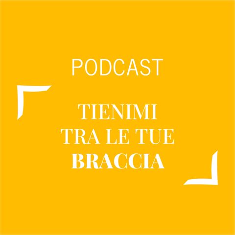 #288 - Tienimi tra le tue braccia | Buongiorno Felicità!