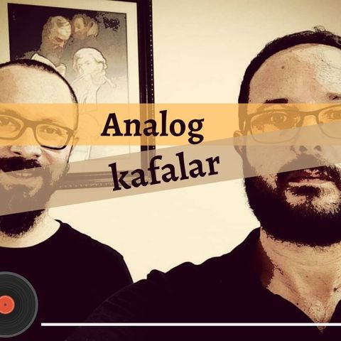 Analog Kafalar #1