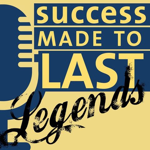 Success Made to Last Legends with Marc Morgenstern, Author, Investor, Musician talking The Soul of the Deal