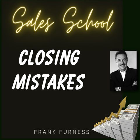 Closing Mistakes