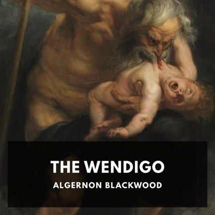 The Wendigo by Algernon Blackwood – Part 2 – Chapters 4 – 5 – Read by Amy Gramour