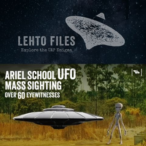 Alien Warnings? The Shocking Ariel School UFO Sighting.