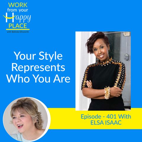 Your Style Represents Who You Are with ELSA ISAAC