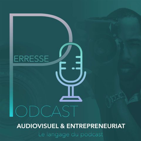 Entreprendre dans l'audiovisuel #ErressePodcast