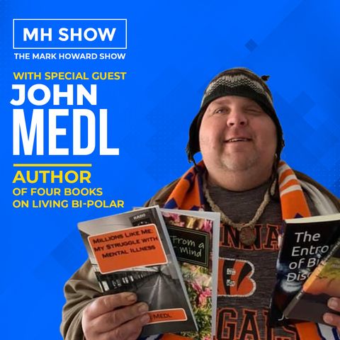 John Medl - Author of Five Books On Living Bi-Polar