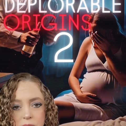 DEPLORABLE ORIGINS 2! W/ Janet from Deplorable Nation & Trebles Garcia