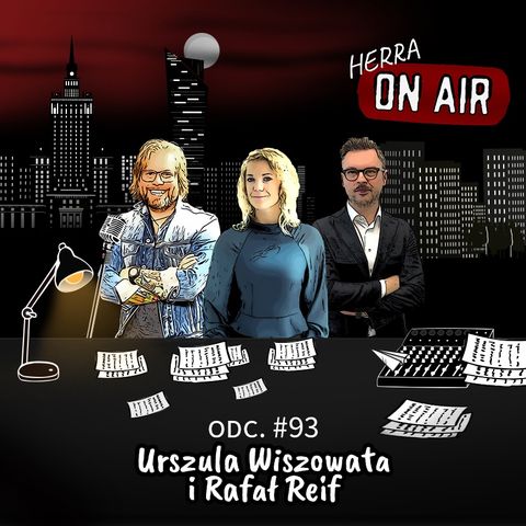 #93 Urszula Wiszowata & Rafał Reif - o ekologii
