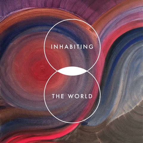 Inhabiting the World with Courage