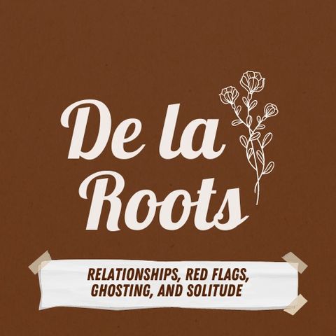 Episode 19: Relationships, red flags, ghosting, and solitude