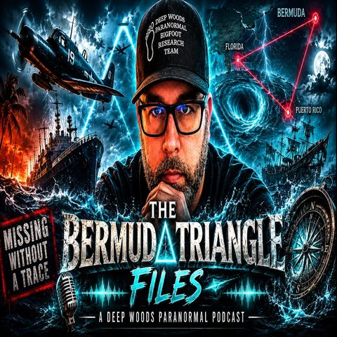 Bermuda Triangle Files: Missing Ships, Missing Planes & Unexplained Disappearances