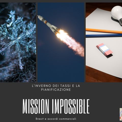 #242 La Borsa...in poche parole - 8/10/2019 - Mission Impossible