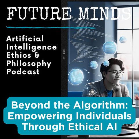 Beyond the Algorithm: Empowering Individuals Through Ethical AI and Social Safeguards