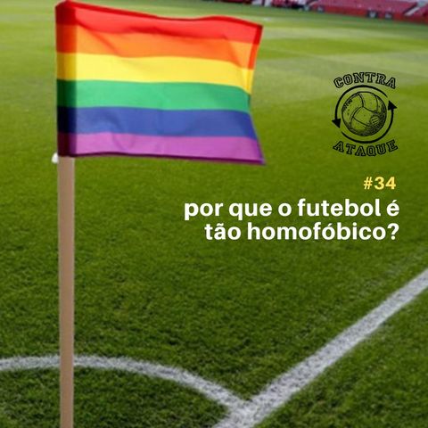 OCA#34 - Por que o futebol é tão homofóbico? com João Abel
