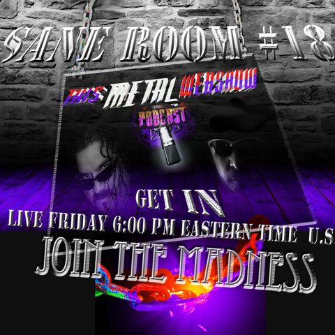 This Metal Webshow Sane Room #18 LIVE
