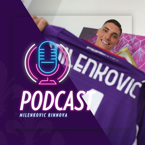 ✍🏻 Milenkovic rinnova con la Fiorentina