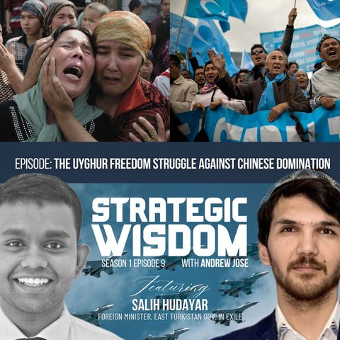 The Uyghur Freedom Struggle Against Chinese Domination with Salih Hudayar