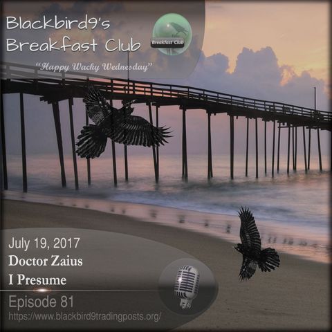 Doctor Zaius I Presume - Blackbird9 Podcast