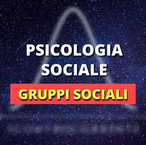 #16 - Gruppi sociali