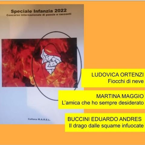 Speciale Infanzia 2022 - Ludovica Ortenzi - Martina Maggio - Eduardo Buccini