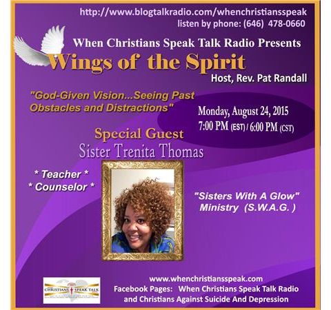 God-Given Vision...Seeing Past Obstacles & Distractions - Sis. Trenita Thomas