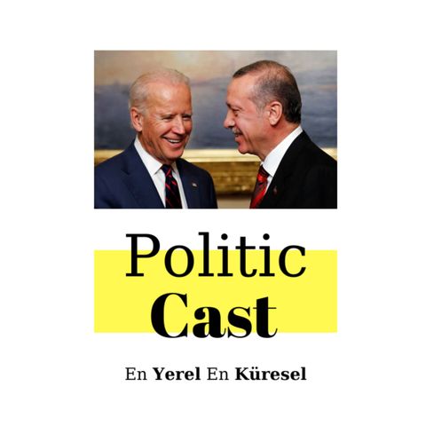 #51: Joe Biden'lı Yıllar ve Muhtemel ABD-Türkiye İlişkileri