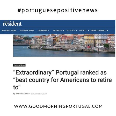 Good Morning Portugal! (Positive) News: Portugal Looks Good for Americans