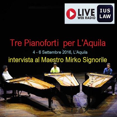 Tre Pianoforti per L'Aquila: intervista al Maestro Mirko Signorile