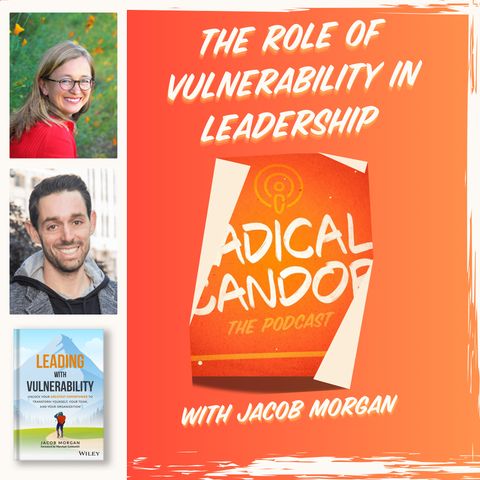 The Role of Vulnerability in Leadership with Jacob Morgan 6 | 38