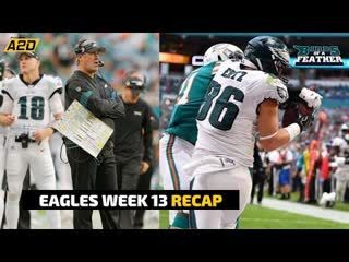 Philadelphia Eagles Week 13 Recap | Birds Of A Feather
