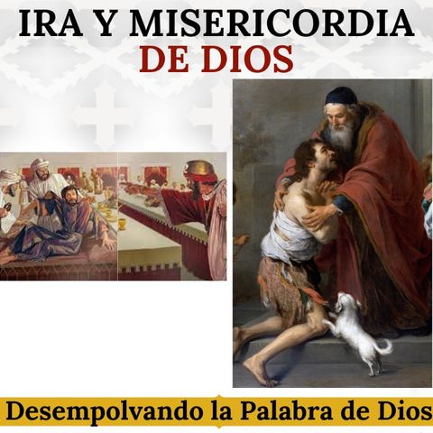 Ira y misericordia de Dios. ¿Quién recibe una quién otra?