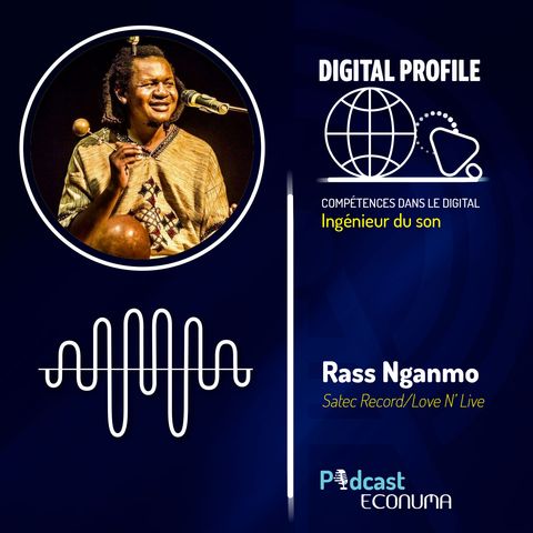 Digital Profile-18 Ingénieur du son avec Rass Nganmo
