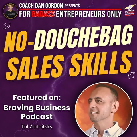 Special Episode: Braving Business Podcast with Coach Dan