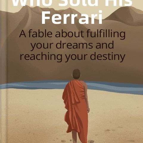 Despierta tu yo interior: Manual El Monje Que Vendió Su Ferrari