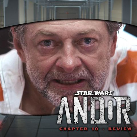 Andor Episode 10 Spoilers Review