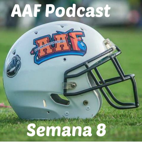 Temporada Regular AAF Semana 8