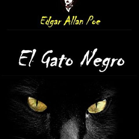 El Gato Negro (2da Parte) - Edgar Allan Poe.