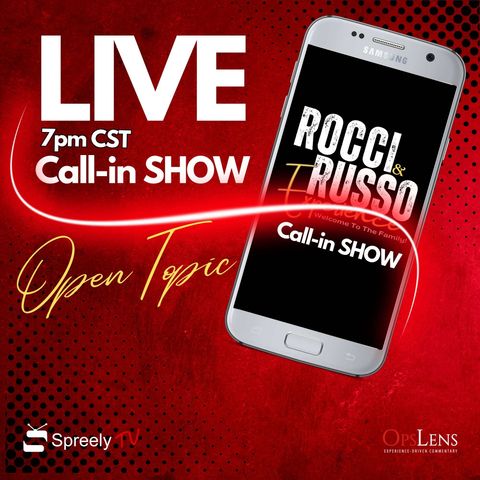 LIVE Call-in Show - The Rocci and Russo Experience